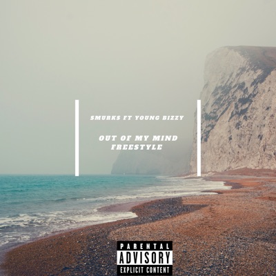 Out of My Mind Freestyle - Single (feat. Young Bizzy) - Single