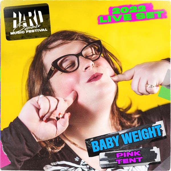 Baby Weight at HARD Summer, 2022 (DJ Mix)