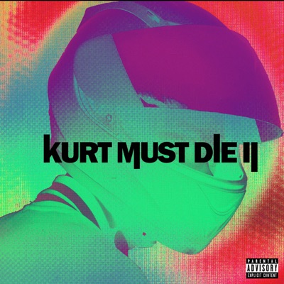 Kurt Must Die 2