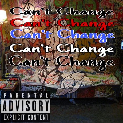 Cant Change (feat. lil monz) - Single