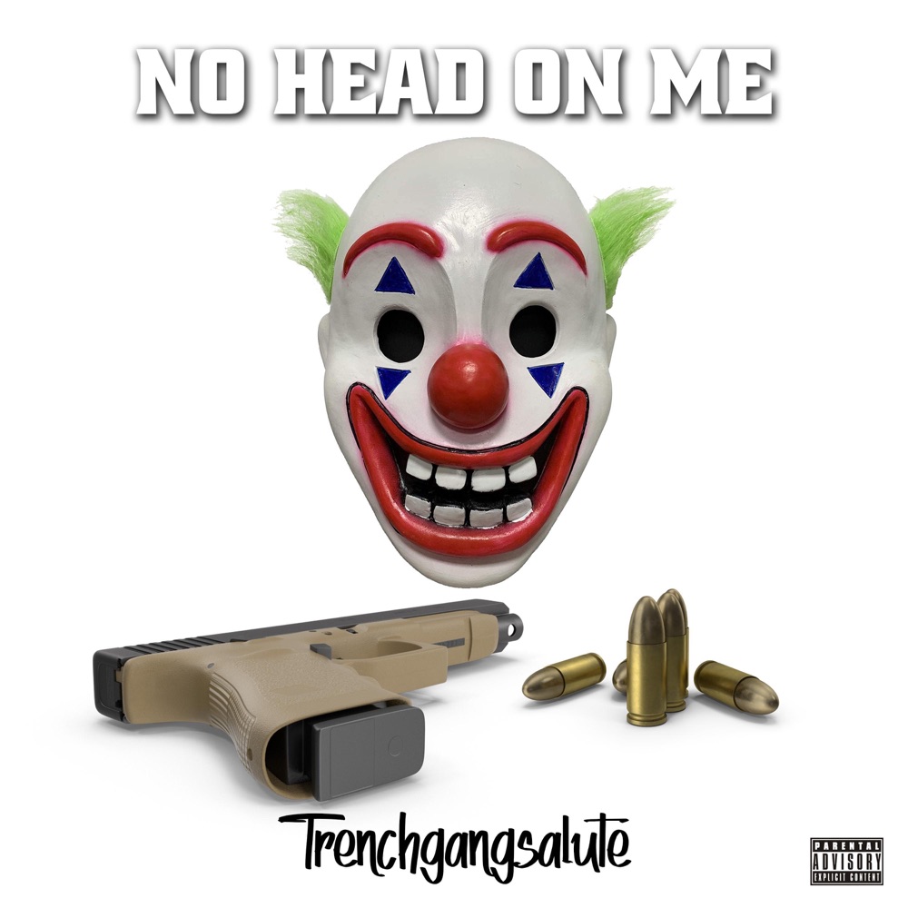 Обложка альбома «No Head On Me - Single» — Trenchgangsalute