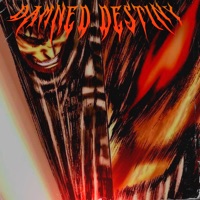 Damned Destiny - Single - BLOODDIE & SCANDAL1ST