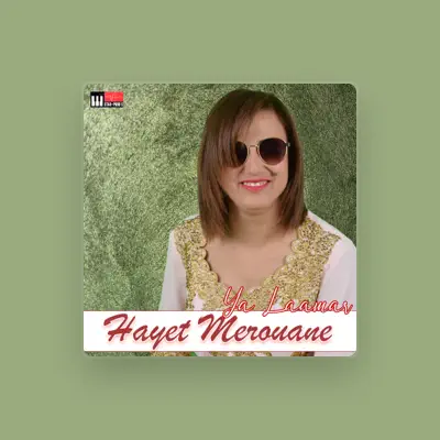 Listen to Hayet Merouane, watch music videos, read bio, see tour dates & more!