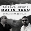 Mafia Horo (feat. DJ KTBLAHM) [Tallava Hip Hop] cover art