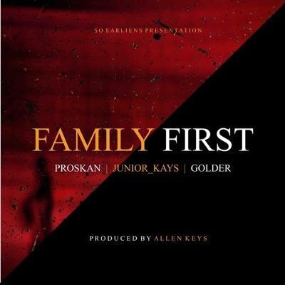 Family First (so Earliens Anthem) - Single