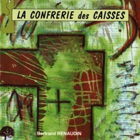 La confrérie des caisses - Bertrand Renaudin