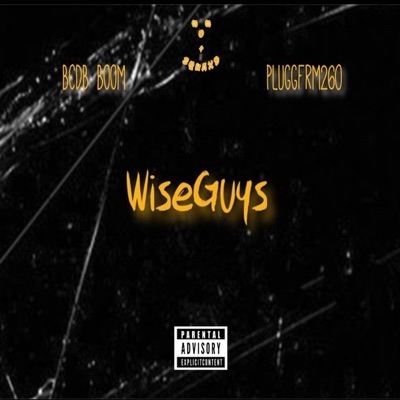 Wise Guys (feat. LottoBoy Ty) - Single