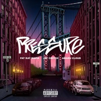 Pressure (feat. Jay Critch & Amaru Cloud) - Single - Fat Rat Mafia