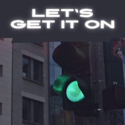 Let's get it on (feat. Il.cunchasum & Yoweri D) - Single