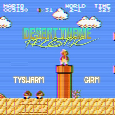 DESERT THEME FREESTYLE (feat. Girm) - Single