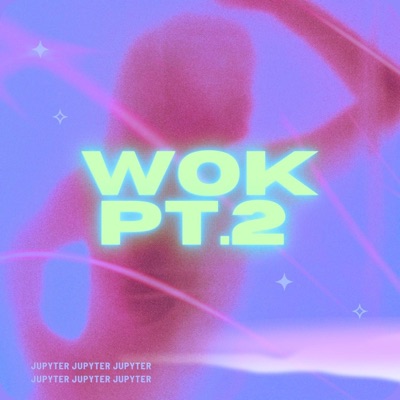 Wok Pt. 2 - Single