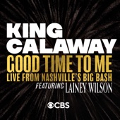 Good Time To Me (feat. Lainey Wilson) [Live From Nashville's Big Bash] artwork