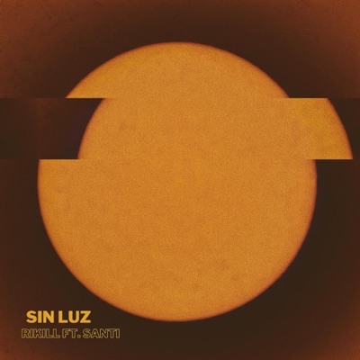 Sin Luz (MPM) (feat. Santi) - Single
