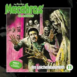 Im Leichenlabyrinth: Macabros Classics 11