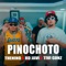 Pinochoto (feat. Tivi Gunz & RD JAVI) - The Nino lyrics