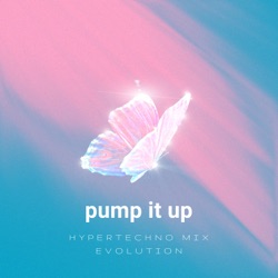 pump it up (Hypertechno) (sped up)