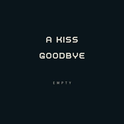 A Kiss Goodbye - Single