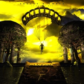 PARACHUTE (feat. Kelsey Ray) FREAKY & EMBER