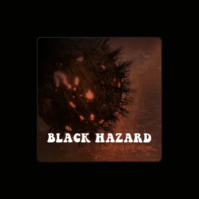 Listen to Black Hazard, watch music videos, read bio, see tour dates & more!