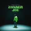 Zonder Jou - Single