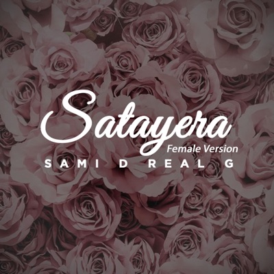 Bullet Flo The Real - Satayera (Sammy D Real G) [Female Version]
