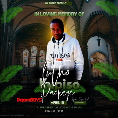 In loving memory of Lutho kupiso - Single
