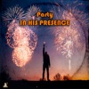 Party In His Presence - Single