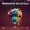 Merengue de Favela - Mauro Catalini, Mr. André Cruz, Tiago Da Silva & William Estudante lyrics