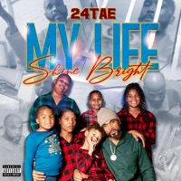 My Life Shine Bright - Single - 24tae