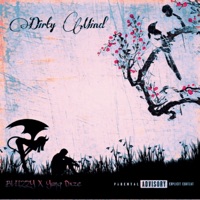 DIRTY MIND (feat. Yung Dxze) - Single - BGP BLIIZZY