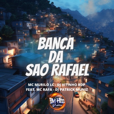 Banca da São Rafael (feat. Mc Rafa & DJ Patrick Muniz) - Single