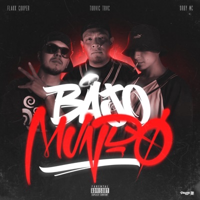 Bajo Mundo (feat. Orby Mc & Torvic TRVC) - Single