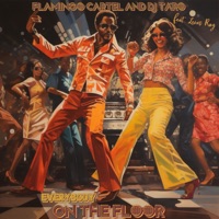 Everybody on the Floor (feat. Lewis Ray) - Single - Flamingo Cartel & DJ TARO