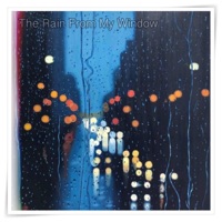 The Rain From My Window - Single - Mindful Measures