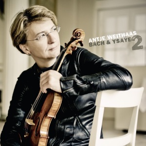 Antje Weithaas: Bach & Ysaÿe