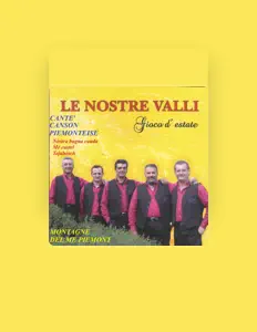 LE NOSTRE VALLIを聴いたり、ミュージックビデオを鑑賞したり、経歴やツアー日程などを確認したりしましょう！