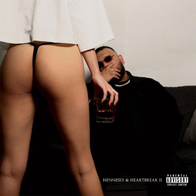 Hennessy & Heartbreak II