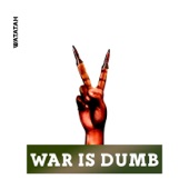 War Is Dumb artwork