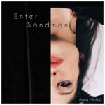 Anna Mintzer - Enter Sandman