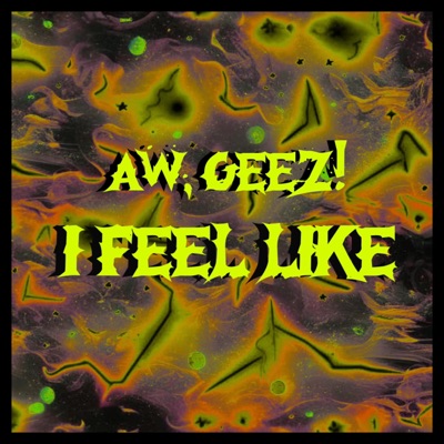 I Feel Like - Single