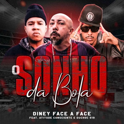 O Sonho da Bola (feat. Atitude Consciente & Duchoc 019) - Single