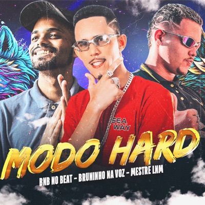 Modo Hard (feat. BNB No Beat) - Single