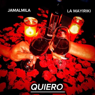 QUIERO (feat. LA MAYIRIKI) - Single