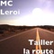 Tailler la route - MC Leroi lyrics