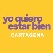 Yo Quiero Estar Bien (Cartagena) artwork