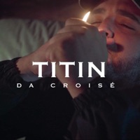 DA CROISÉ - Single - Titin