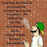 Underground Cypher (feat. Kid Vibe, DatLankyMan, Orlando Angelo & Very Abstract) - Single - TheRealTaco, Kid Kami & Pay4n