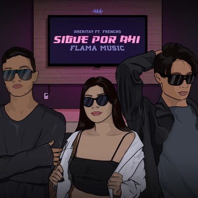 Sigue Por Ahí (feat. Frencho) - Single