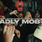 Deadly Mob Ties (feat. Turtle B, Quaythegreat, OGZ, 730 & Shay Stackz) - Single