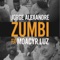 Zumbi (feat. Moacyr Luz) - Jorge Alexandre lyrics